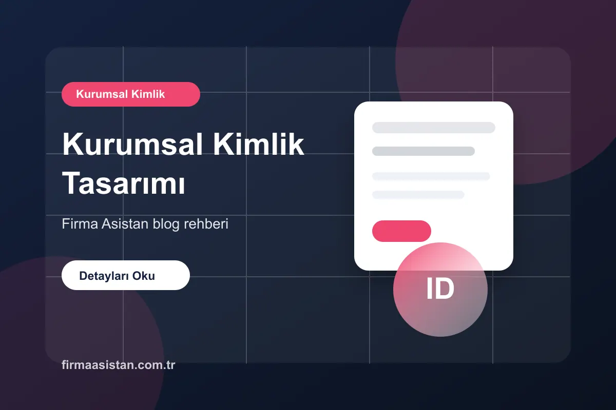 Kurumsal Kimlik Tasarımı Marka Güvenini Nasıl Artırır? blog görseli