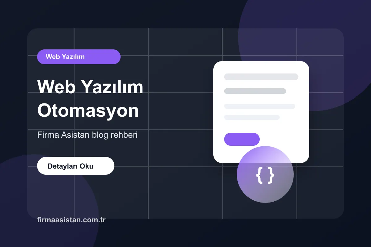 Web Yazılım Otomasyon İş Süreçlerini Nasıl Hızlandırır? blog görseli